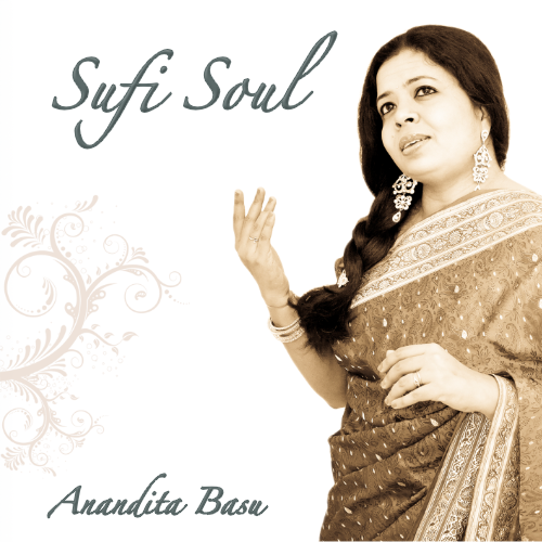 Anandita Basu / Sufi Soul / The Esscence of All
